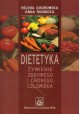 Dietetyka żywienie zdrowego i chorego człowieka Helena Ciborowska, Anna Rudnicka