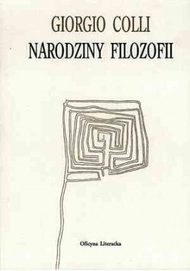 Narodziny filozofii Giorgio Colli