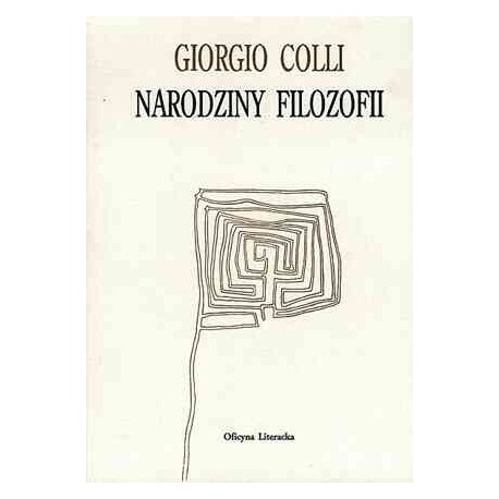 Narodziny filozofii Giorgio Colli