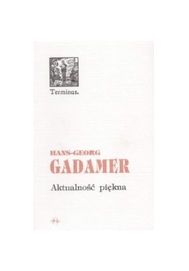 Aktualność piękna Hans-Georg Gadamer