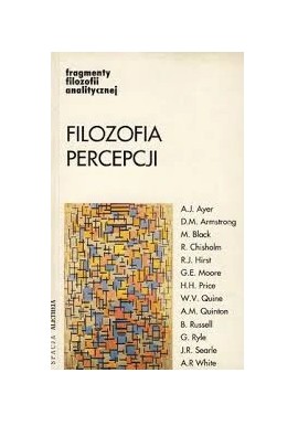 Filozofia percepcji Fragmenty filozofii analitycznej Bohdan Chwedeńczuk (wybór)