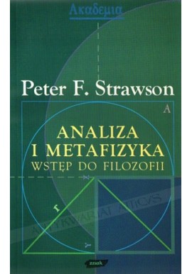 Analiza i metafizyka Wstęp do filozofii Peter F. Strawson