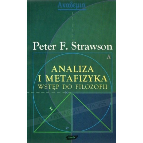 Analiza i metafizyka Wstęp do filozofii Peter F. Strawson