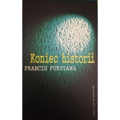 Koniec historii Francis Fukuyama