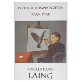 Polityka doświadczenia Rajski ptak Ronald David Laing