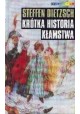 Krótka historia kłamstwa Przekorne eseje filozoficzne Steffen Dietzsch