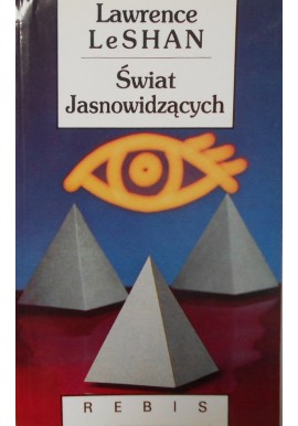 Świat Jasnowidzących Lawrence LeShan