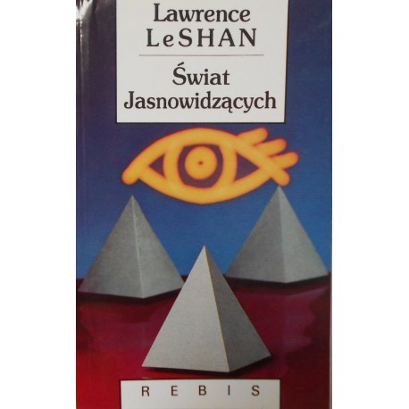 Świat Jasnowidzących Lawrence LeShan