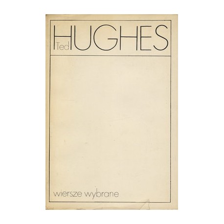 Wiersze wybrane Ted Hughes