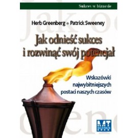 Jak odnieść sukces i rozwinąć swój potencjał Herb Greenberg, Patrick Sweeney