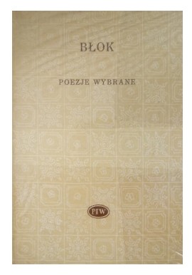 Poezje wybrane Aleksander Błok