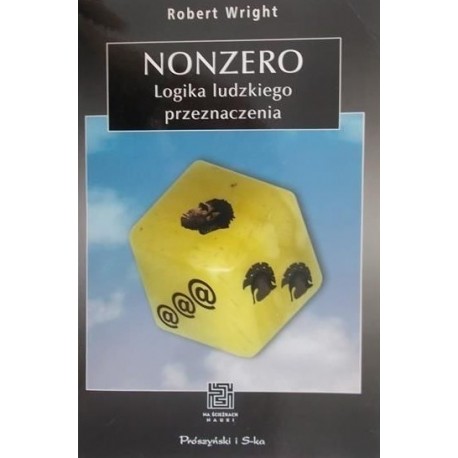 NONZERO Logika ludzkiego przeznaczenia Robert Wright