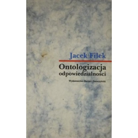 Ontologizacja odpowiedzialności Jacek Filek