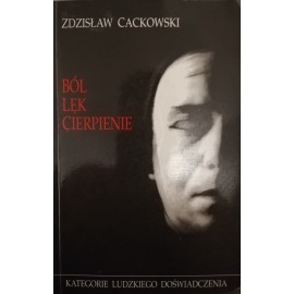 Ból lęk cierpienie Zdzisław Cackowski
