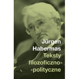 Teksty filozoficzno-polityczne Jurgen Hebermas
