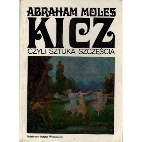 Kicz czyli sztuka szczęścia Abraham Moles