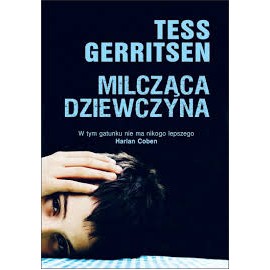 Milcząca dziewczyna Tess Gerritsen