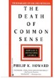 The death of common sense: How law is suffocating America Philip K. Howard
