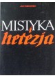 Mistyka i herezja Jan Tomkowski