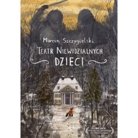 Teatr niewidzialnych dzieci Marcin Szczygielski