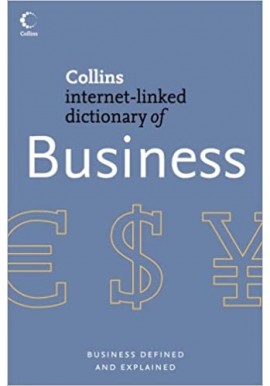 Collins internet-linked dictionary of Business Christopher Pass, Bryan Lowes, Andrew Pendleton et all.