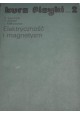 Elektryczność i magnetyzm Kurs fizyki Tom II B. Jaworski, A. Dietlaf, I. Miłkowska