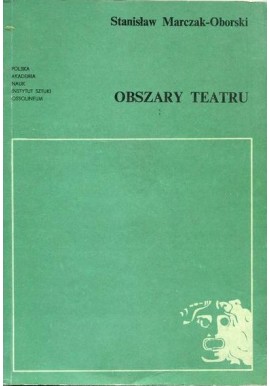 Obszary teatru Stanisław Marczak-Oborski