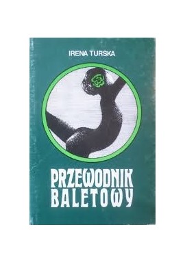 Przewodnik baletowy Irena Turska