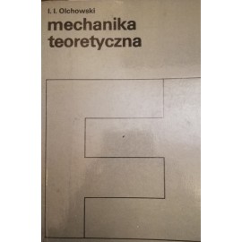 Mechanika teoretyczna I.I. Olchowski