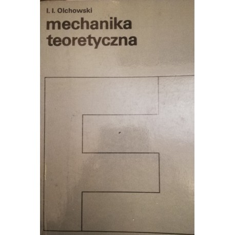 Mechanika teoretyczna I.I. Olchowski