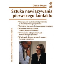 Sztuka nawiązywania pierwszego kontaktu Ursula Degen