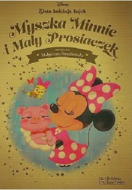 Myszka Minnie i Mały Prosiaczek opowiada Małgorzata Strzałkowska