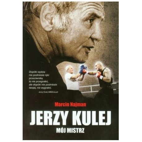 Jerzy Kulej Mój Mistrz Marcin Najman