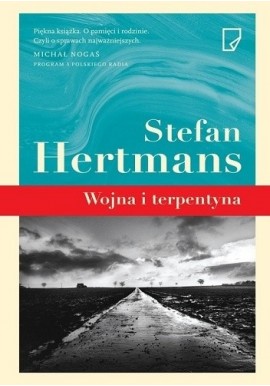 Wojna i terpentyna Stefan Hertmans