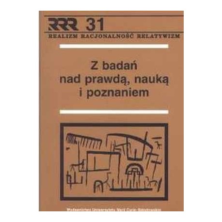 Z badań nad prawdą, nauką i poznaniem Zbysław Muszyński (red.)