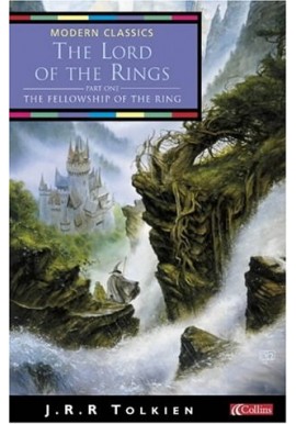 The Lord of the Rings Part One The Fellowship of the Ring J.R.R. Tolkien