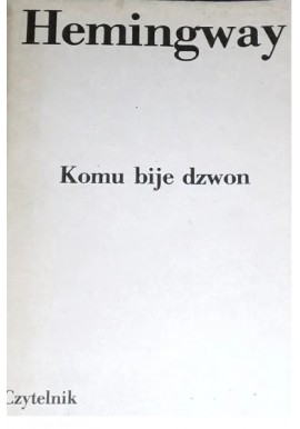 Komu bije dzwon Ernest Hemingway