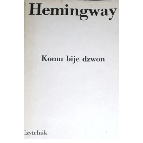 Komu bije dzwon Ernest Hemingway