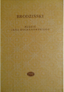 Elegie Jana Kochanowskiego Kazimierz Brodziński