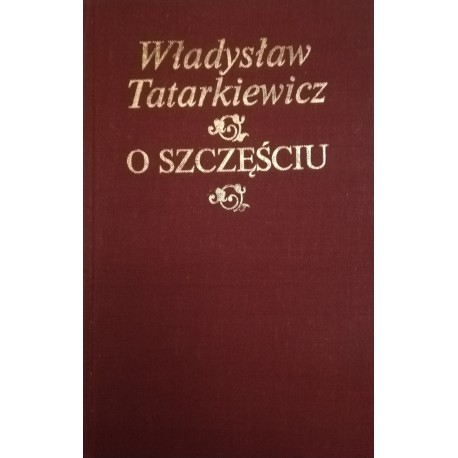 O szczęściu Władysław Tatarkiewicz