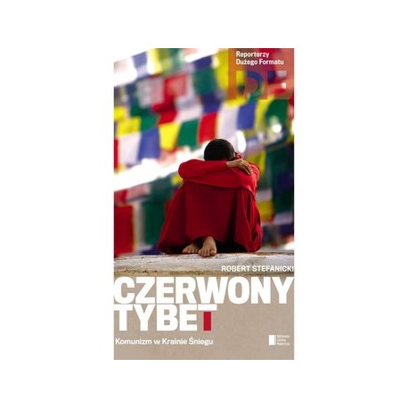 Czerwony Tybet Robert Stefanicki