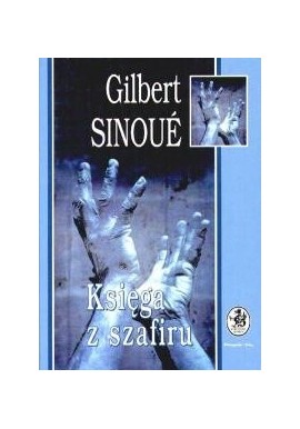 Księga z szafiru Gilbert Sinoue