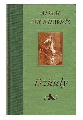Dziady Adam Mickiewicz