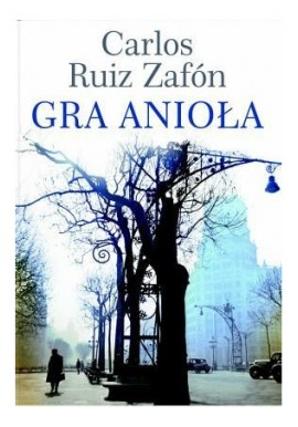 Gra Anioła Carlos Ruiz Zafon