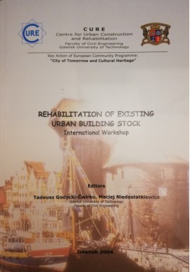Rehabilitation of Existing Urban Building Stock International Workshop Tadeusz Godycki-Ćwirko, Maciej Niedostatkiewicz