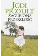 Zagubiona przeszłość Jodi Picoult