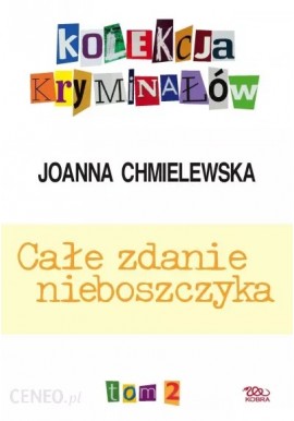 Całe zdanie nieboszczyka Joanna Chmielewska