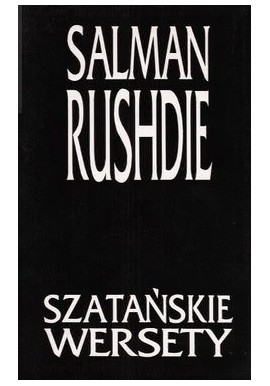 Szatańskie wersety Salman Rushdie