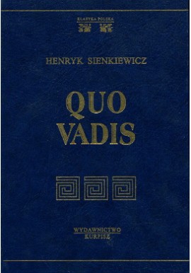 Quo vadis Henryk Sienkiewicz (reprint)