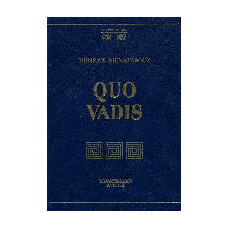 Quo vadis Henryk Sienkiewicz (reprint)